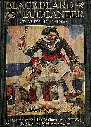 Blackbeard: Buccaneer, Ralph Delahaye Paine