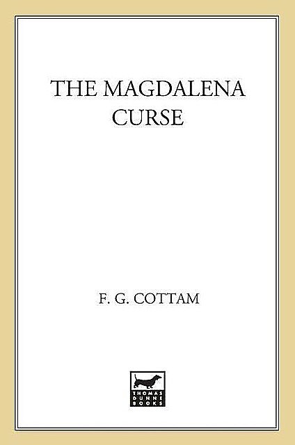 The Magdalena Curse, F.G.Cottam