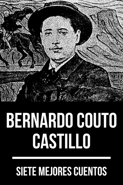 7 mejores cuentos de Bernardo Couto Castillo, August Nemo, Bernardo Couto Castillo