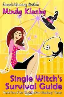 Single Witch's Survival Guide, Mindy Klasky