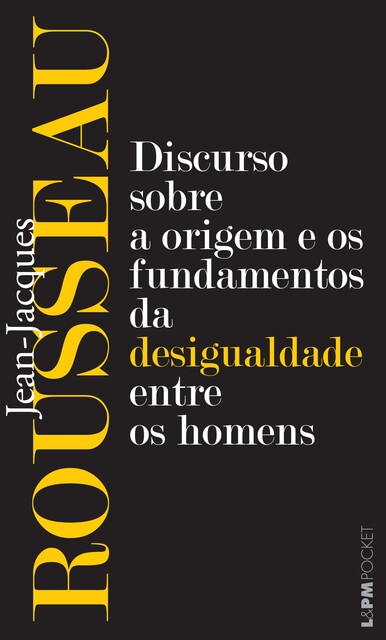 Discurso sobre a origem e os fundamentos da desigualdade entre os homens, Jean-Jacques Rousseau