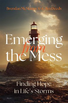 Emerging from the Mess, Brendan McManus, Jim Deeds