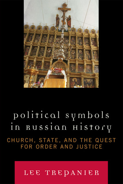 Political Symbols in Russian History, Lee Trepanier