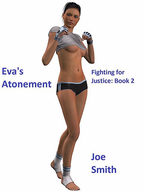 Eva's Atonement: Fighting for Justice, Joe Smith