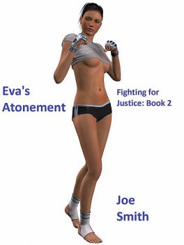 Eva's Atonement: Fighting for Justice, Joe Smith