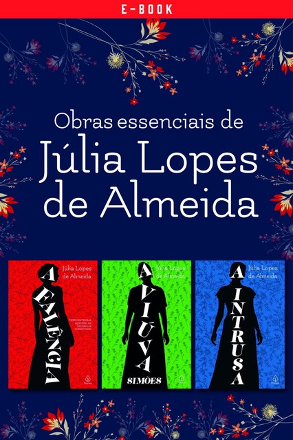 Obras essenciais de Júlia Lopes de Almeida, Júlia Lopes de Almeida