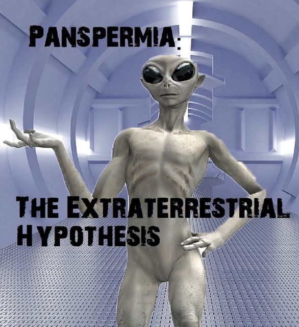 Panspermia: The Extraterrestrial Hypothesis, Chris Topaz