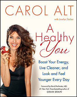 A Healthy You, Carol Alt