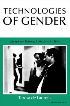 Technologies of Gender, Teresa de Lauretis