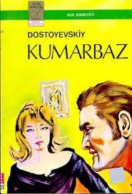 Kumarbaz, Dostoyevski