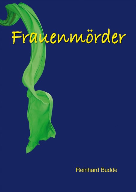 Frauenmörder, Reinhard Budde