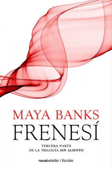 Frenesí, Maya Banks