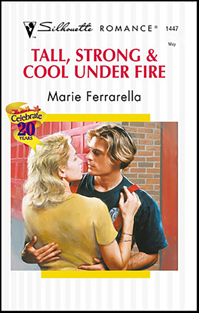 Tall, Strong & Cool Under Fire, Marie Ferrarella