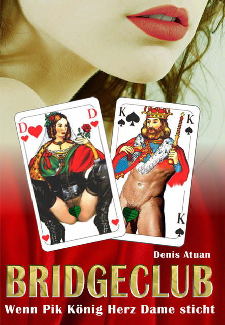 Bridgeclub, Denis Atuan