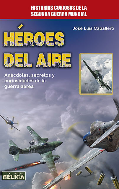 Héroes del aire, José Caballero