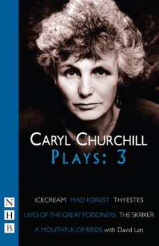 Caryl Churchill Plays: Three (NHB Modern Plays), Caryl Churchill