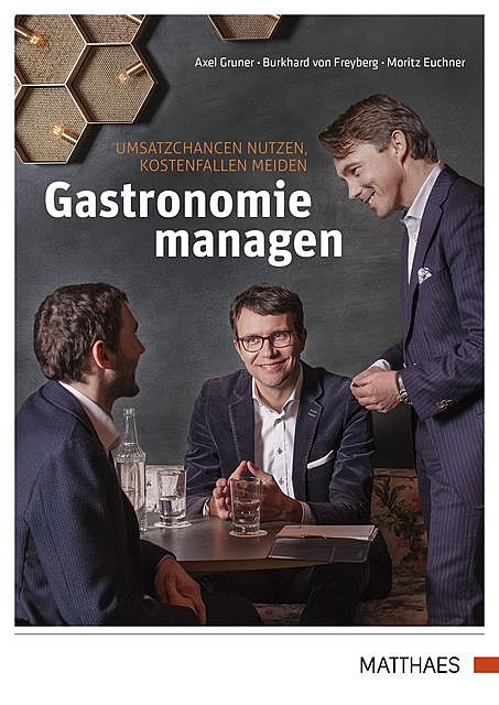 Gastronomie managen, Burkhard von Freyberg, Axel Gruner, Moritz Euchner