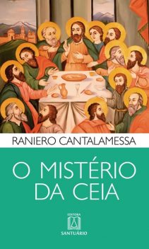 O mistério da Ceia, Raniero Cantalamessa