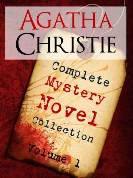 THE COMPLETE MYSTERY NOVELS OF AGATHA CHRISTIE Vol 1 (Special Edition) THE BESTSELLING AUTHOR OF ALL TIME AGATHA CHRISTIE EARLY WORKS (Hercule Poirot: Agatha Christie Complete Works Kindle), Agatha Christie