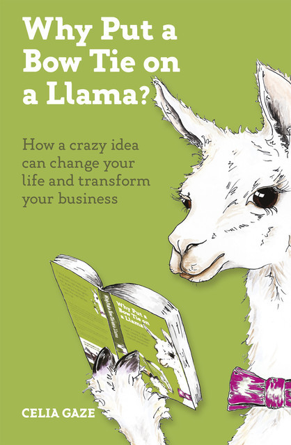 Why Put a Bow Tie on a Llama, Celia Gaze