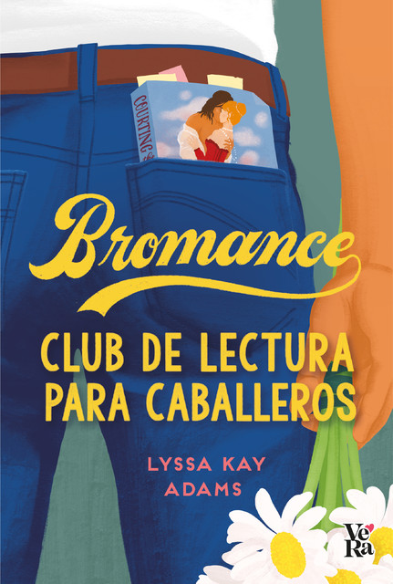 Bromance. Club de lectura para caballeros, Lyssa Kay Adams