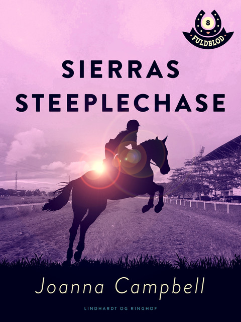 Fuldblod 8: Sierras steeplechase, Joanna Campbell