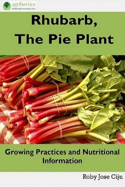 Rhubarb, the Pie Plant, Roby Jose Ciju