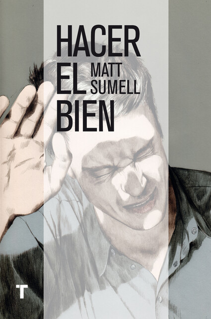 Hacer el bien, Matt Sumell