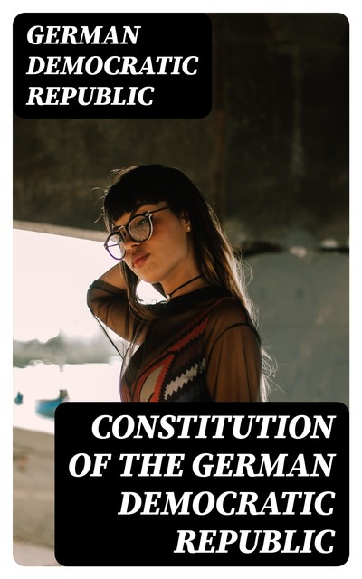 Constitution of the German Democratic Republic, German Democratic Republic
