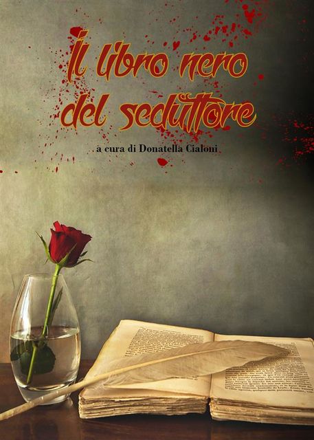 Il libro nero del seduttore, Donatella Cialoni