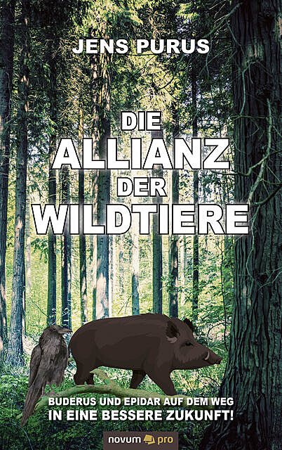 Die Allianz der Wildtiere, Jens Purus