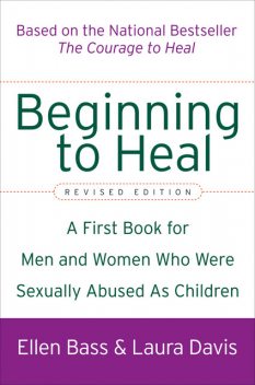 Beginning to Heal, Ellen Bass, Laura Davis