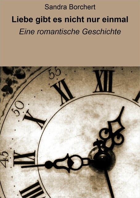 Liebe gibt es nicht nur einmal, Sandra Borchert