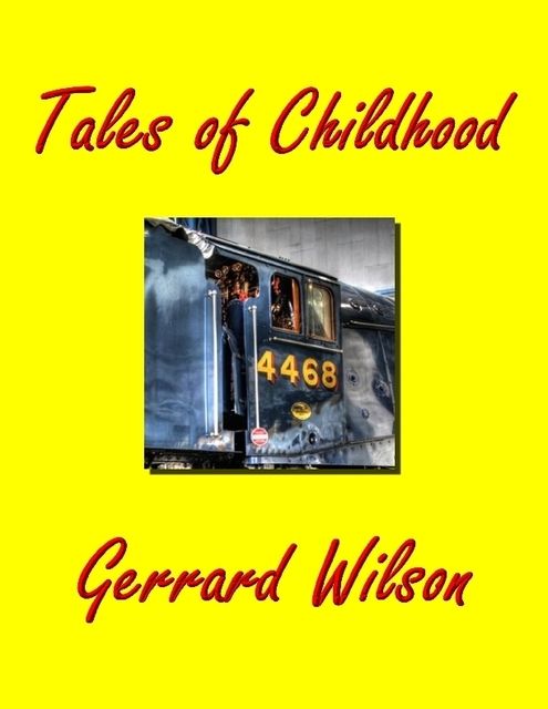 Tales of Childhood, Gerrard Wilson