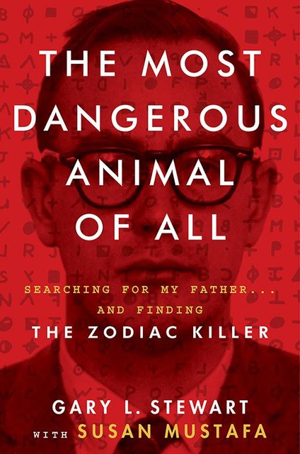 The Most Dangerous Animal of All, Gary Stewart, Susan Mustafa