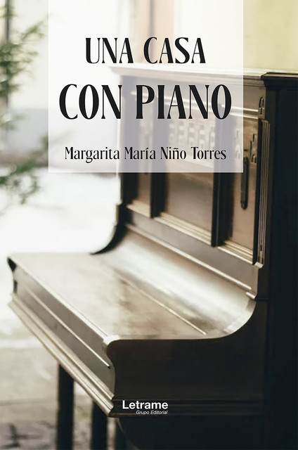 Una casa con piano, Margarita María Niño Torres