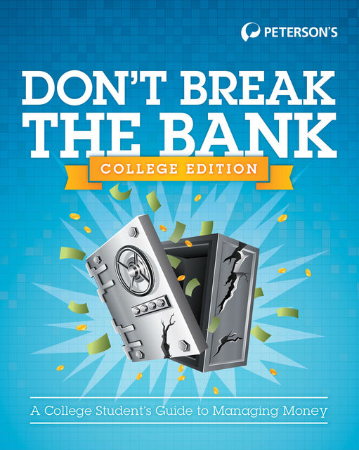 Don't Break the Bank: College Version, Peterson's