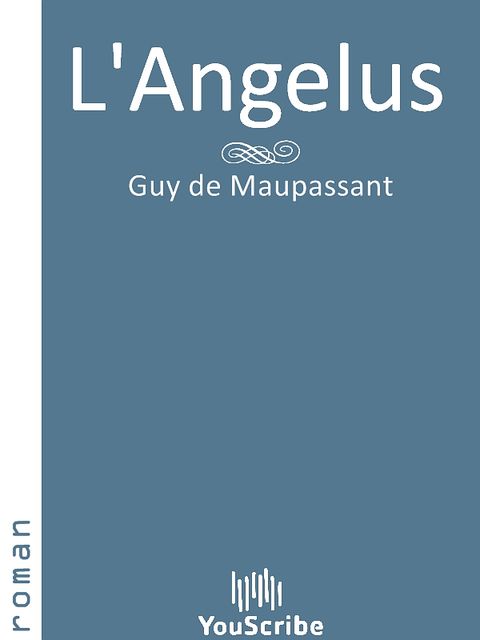 L'Angelus, Guy de Maupassant