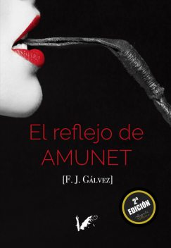 El reflejo de Amunet, F.J. Gálvez