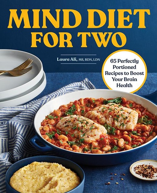 MIND Diet for Two, Laura Ali