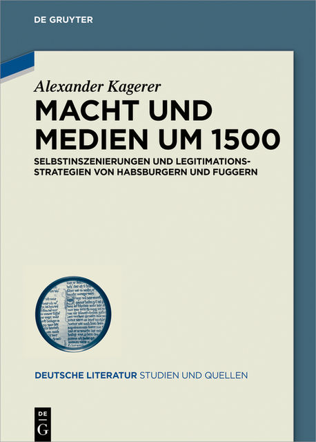 Macht und Medien um 1500, Alexander Kagerer