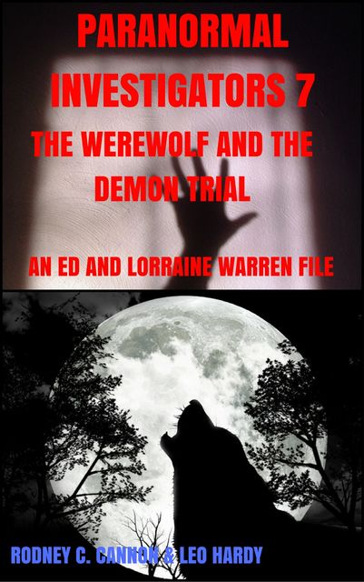 Paranormal Investigators 7 The Werewolf and the Demon Trial, rodney cannon