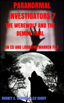 Paranormal Investigators 7 The Werewolf and the Demon Trial, rodney cannon