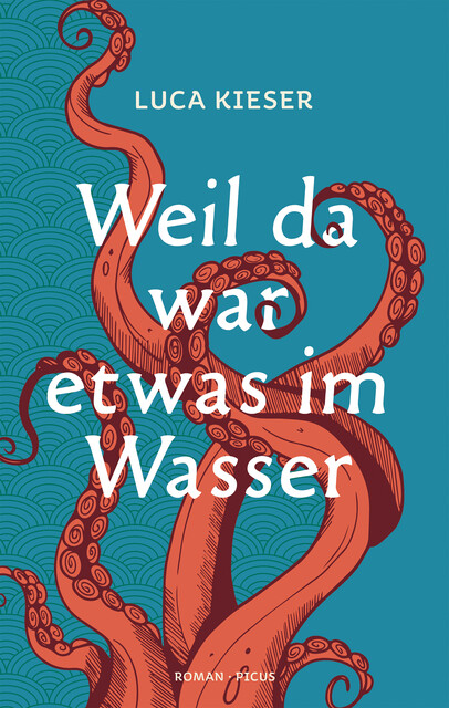 Weil da war etwas im Wasser, Luca Kieser