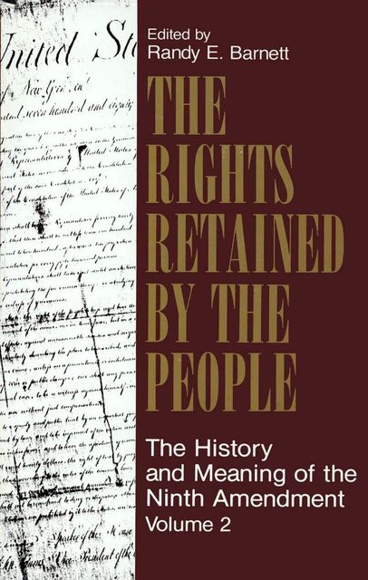 The Rights Retained by the People, Randy E. Barnett