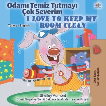 Odamı Temiz Tutmayı Çok Severim I Love to Keep My Room Clean, KidKiddos Books, Shelley Admont