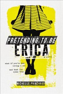 Pretending to Be Erica, Michelle Painchaud