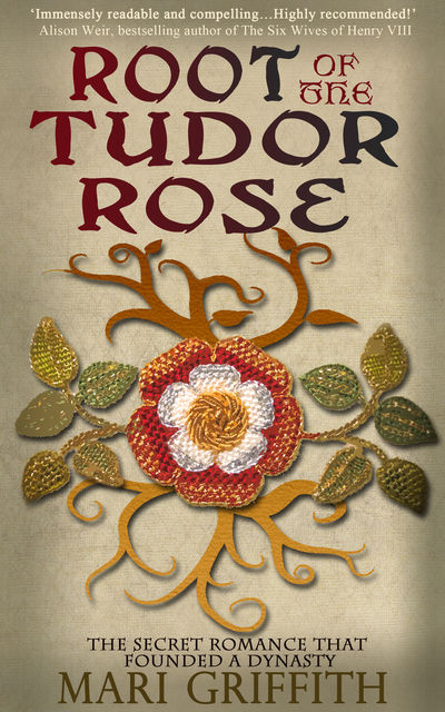 Root of the Tudor Rose, Mari Griffith