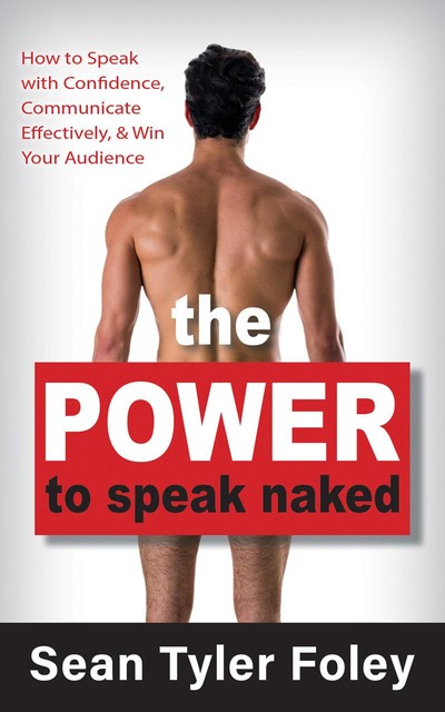 The Power to Speak Naked, Sean Foley