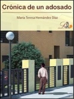 Crónica De Un Adosado, Teresa Hernández